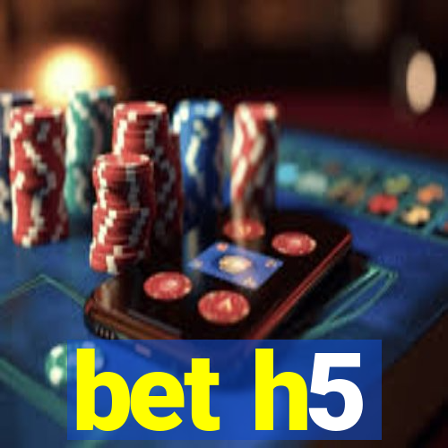 bet h5